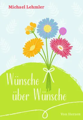 Produktbild von Wünsche über Wünsche