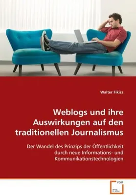 Immagine prodotto di Weblogs und ihre Auswirkungen auf den traditionellen Journalismus