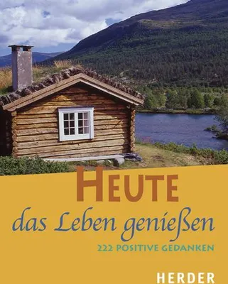 Produktbild von Heute das Leben genießen