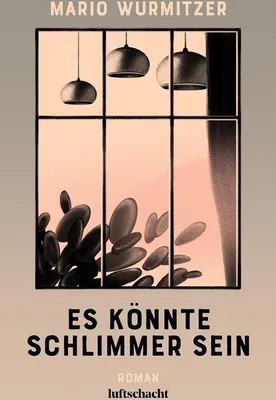 Produktbild von Es könnte schlimmer sein