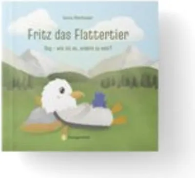 Obrázek produktu pro Fritz das Flattertier: Mutmachgeschichte über Anderssein & Einzigartigkeit