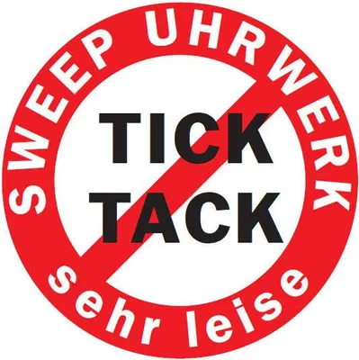 A red prohibition sign with text in German and English, indicating that the ticking sound of a clock movement is not desired.