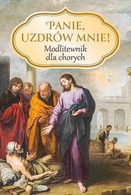 Immagine prodotto di Modlitewnik dla chorych - Panie, uzdrów mnie! Zbigniew Sobolewski
