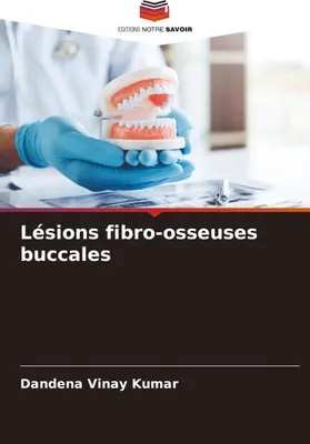 Produktbild von Lésions fibro-osseuses buccales