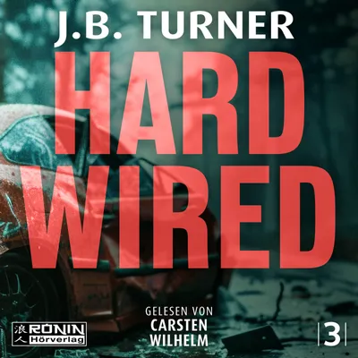 Produktbild von Hard Wired - Ein Jon Reznick-Thriller von J. B. Turner