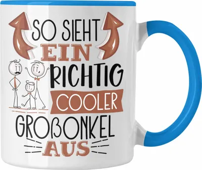 Produktbild von Trendation - So Sieht Ein Richtig Cooler Großonkel Aus Geschenk Tasse Lustiger Spruch Geschenkidee (Blau)