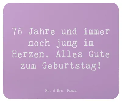 Produktbild von Mr. & Mrs. Panda Mousepad Spruch 76. Geburtstag Herzjung - Lavendeltraum - Geschenk, mousematte, Energie und Lebenslust, Happy Birthday, Alter, Geburtstagsfreude, pc