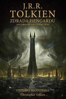 Obrázek produktu pro Historia Śródziemia. Część 7. Zdrada Isengardu