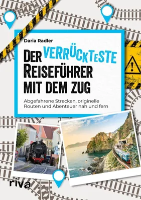 Produktbild von Der verrückteste Reiseführer mit dem Zug