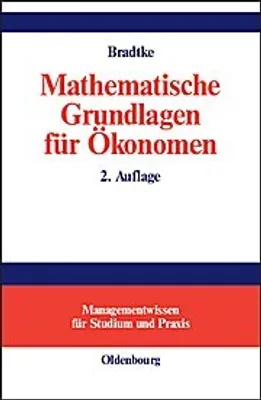 Produktbild von Mathematische Grundlagen für Ökonomen