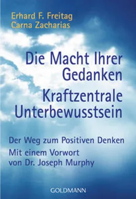 Produktbild von Die Macht Ihrer Gedanken / Kraftzentrale Unterbewußtsein