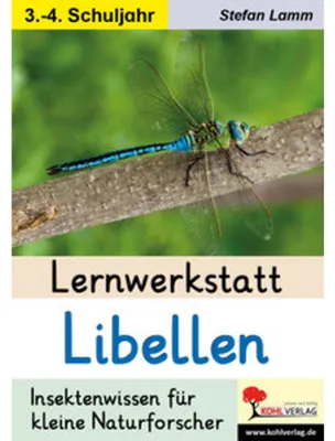 Obrázek produktu pro Arbeitsheft Lernwerkstatt Libellen: Zoologie, Evolution, Ökologie, Insektensterben & Artenschutz, 40 Seiten