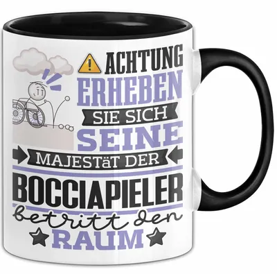 Produktbild von Bocciapieler Geschenk Tasse Lustiger Spruch Erheben Sie Sich Der Bocciapieler Betritt den Raum (Schwarz)
