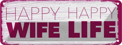 Produktbild von vianmo Blechschild 10x27 cm Frau Happy wife happy Life