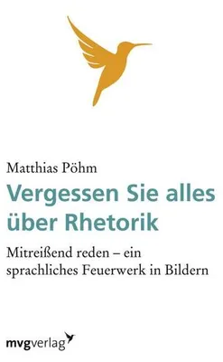 Produktbild von Vergessen Sie alles über Rhetorik