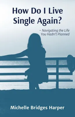 Produktbild von How Do I Live Single Again?
