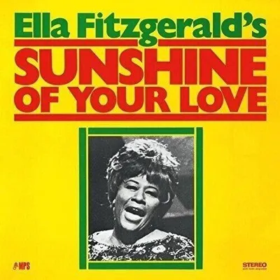 Obrázek produktu pro Ella Fitzgerald - Sunshine Of Your Love (Reissue) (180 g) (LP)