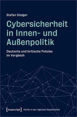 Produktbild von Cybersicherheit in Innen- und Außenpolitik
