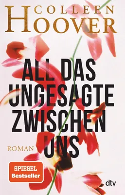 Produktbild von All das Ungesagte zwischen uns