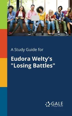Productafbeelding van A Study Guide for Eudora Welty's "Losing Battles"