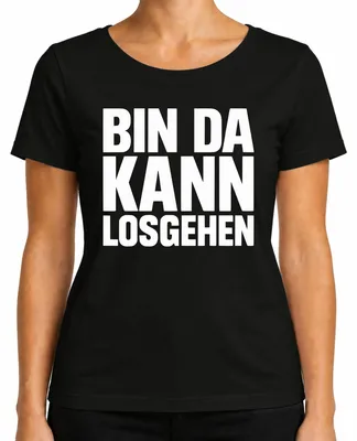 Produktbild von Bin da kann losgehen Karneval Party Bierzelt Spruch Damen T-Shirt, Schwarz, M