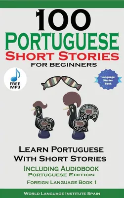 Produktbild von 100 Portuguese Short Stories for Beginners Learn Portuguese with Stories Including Audiobook