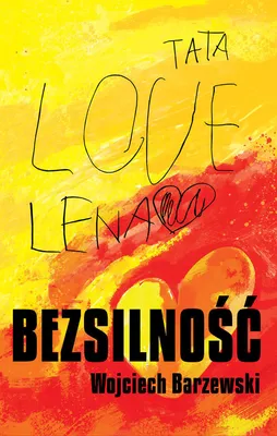 Zdjęcie produktu dla Bezsilność - Wojciech Barzewski (Buch auf Polnisch)