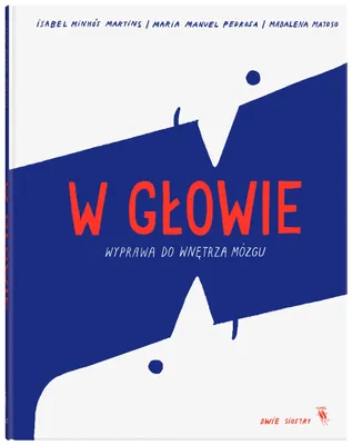 Produktbild von W głowie. Wyprawa do wnętrza mózgu - praca zbiorowa