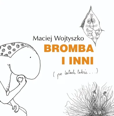 Image de Bromba i inni Macieja Wojtyszki - wydanie rozszerzone