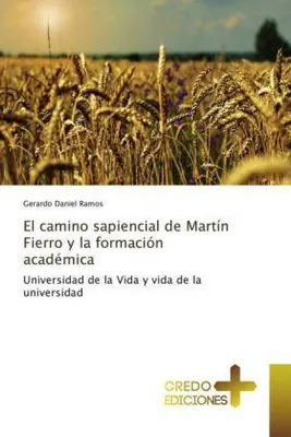 Produktbild von El camino sapiencial de Martín Fierro y la formación académica