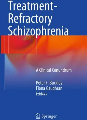 Zdjęcie produktu dla Treatment-Refractory Schizophrenia