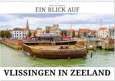 Produktbild von Ein Blick auf Vlissingen in Zeeland (Wandkalender 2027 DIN A3 quer), CALVENDO Monatskalender