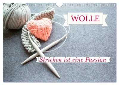 Produktbild von WOLLE Stricken ist eine Passion (Wandkalender 2027 DIN A4 quer), CALVENDO Monatskalender