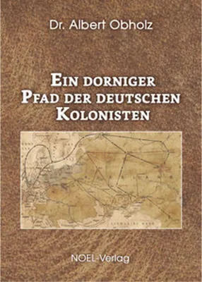 Immagine prodotto di Ein dorniger Pfad der deutschen Kolonisten