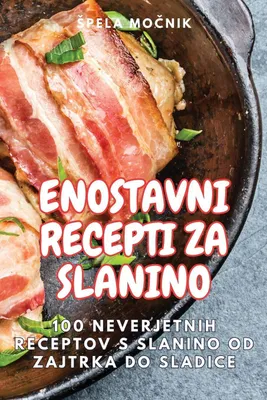 Produktbild von Enostavni Recepti Za Slanino