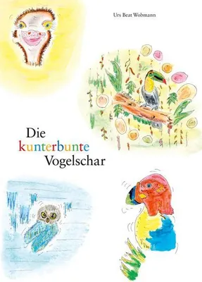 Produktbild von Die kunterbunte Vogelschar