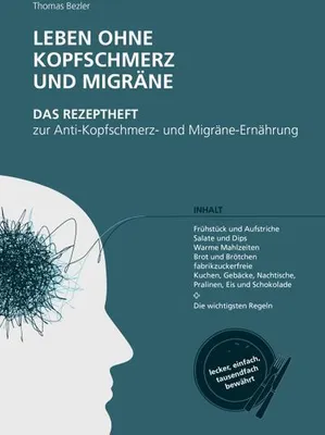 Immagine prodotto di Leben ohne Kopfschmerz und Migräne - Das Rezeptheft zur Anti-Kopfschmerz- und Migräne-Ernährung