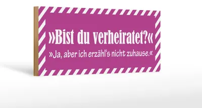 Produktbild von Holzschild Spruch 27x10cm Bist du verheiratet