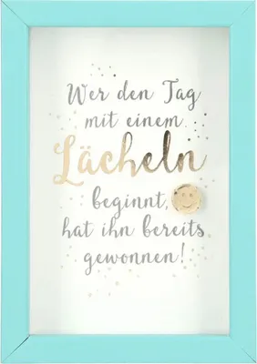 Produktbild von Depesche Komplimente im Bilderrahmen, klein : Wer den Tag mit einem Lächeln beginnt,.. Komplimente im Bilderrahmen, klein: Wer den Tag mit einem Lächeln beginnt,..
