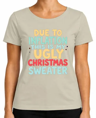 Imagen del producto de Debido a la inflación, camiseta divertida para Navidad, diseño "Mi Navidad fea", para mujer, color natural, talla XXL