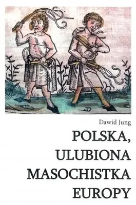Obrázek produktu pro Polska ulubiona masochistka Europy