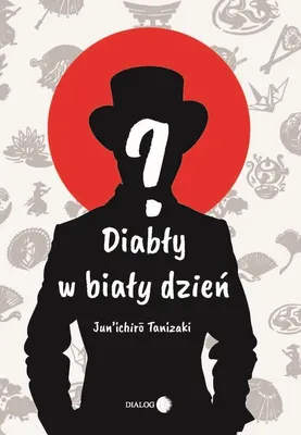 Produktbild von Diabły w biały dzień - Junichiro Tanizaki (Buch auf Polnisch)