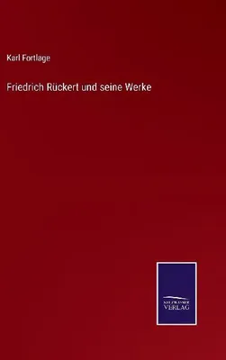 Produktbild von Friedrich Rückert und seine Werke
