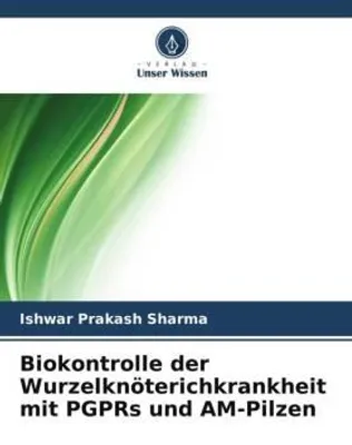 Produktbild von Biokontrolle der Wurzelknöterichkrankheit mit PGPRs und AM-Pilzen