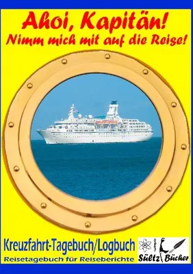 Produktbild von AHOI, KAPITÄN! Kreuzfahrt Tagebuch Logbuch - Reisetagebuch für Reiseberichte