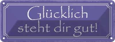 Produktbild von vianmo Blechschild 10x27 cm glücklich steht dir gut Dekoration Spruch Zitat