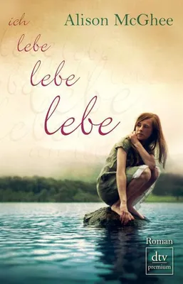 Produktbild von McGhee, A: Ich lebe, lebe, lebe