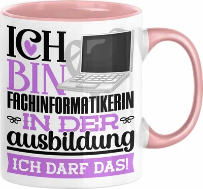 Produktbild von Fachinformatikerin Ausbildung Start Geschenk Tasse Ich Bin Fachinformatikerin In Der Ausbildung Ich Darf Das Kaffee-Becher Geschenkidee (Rosa)