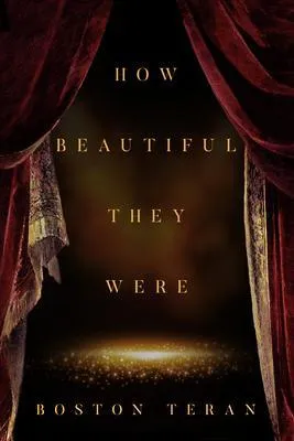 Produktbild von Teran, B: How Beautiful They Were