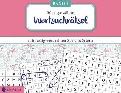 Produktbild von Wortsuchrätsel für Senioren mit lustig-verdrehten Sprichwörtern. Rätsel-Spaß, Beschäftigung und Gedächtnistraining für Senioren. Auch mit Demenz. Großdruck.